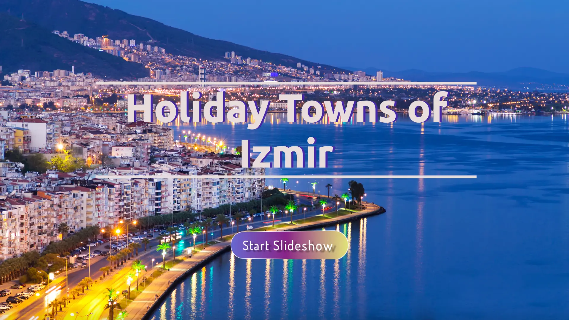 Holiday Towns of Izmir